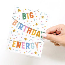 Load image into Gallery viewer, Big Birthday Energy Banner Card
