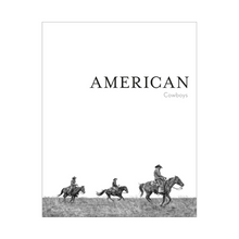 Load image into Gallery viewer, American Cowboys