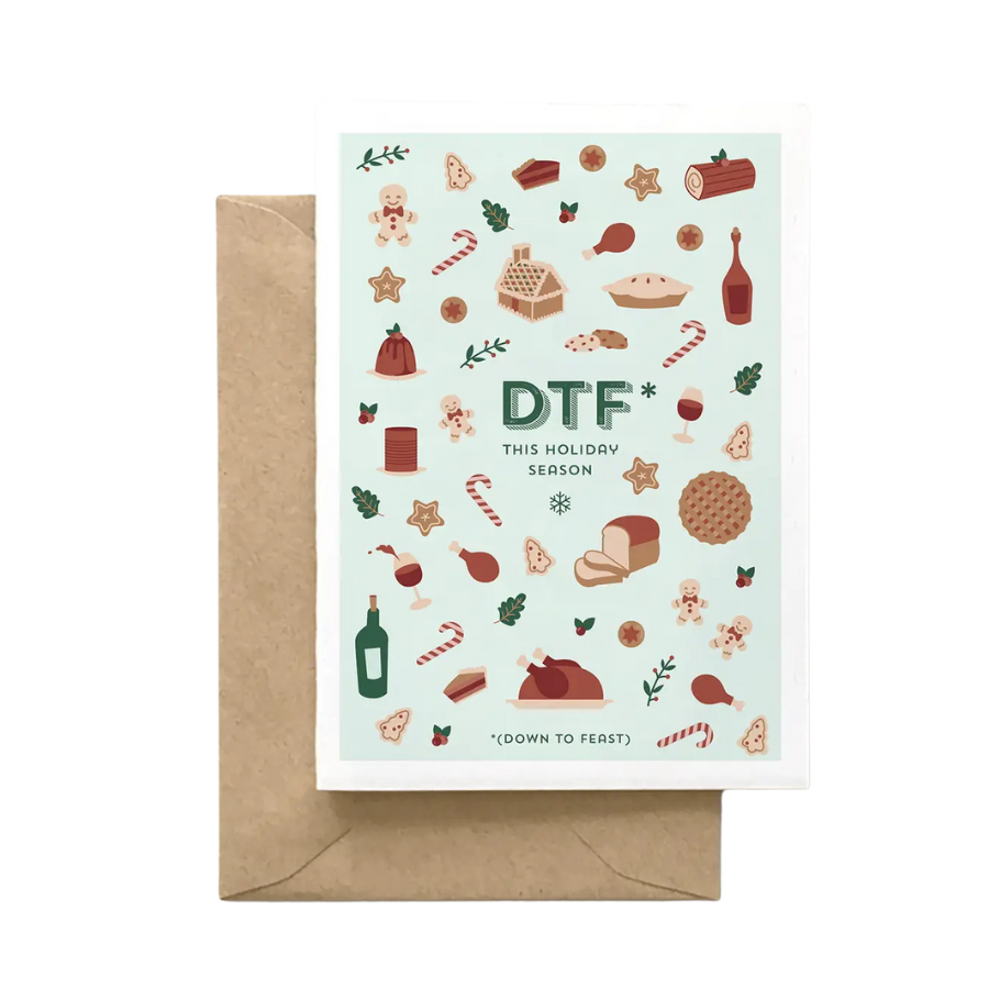 DTF* This Holiday Season (Down to Feast) Card