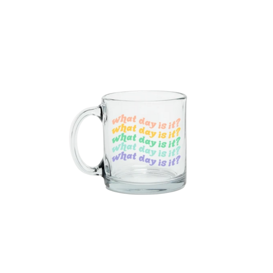 What Day Is It Glass Mug
