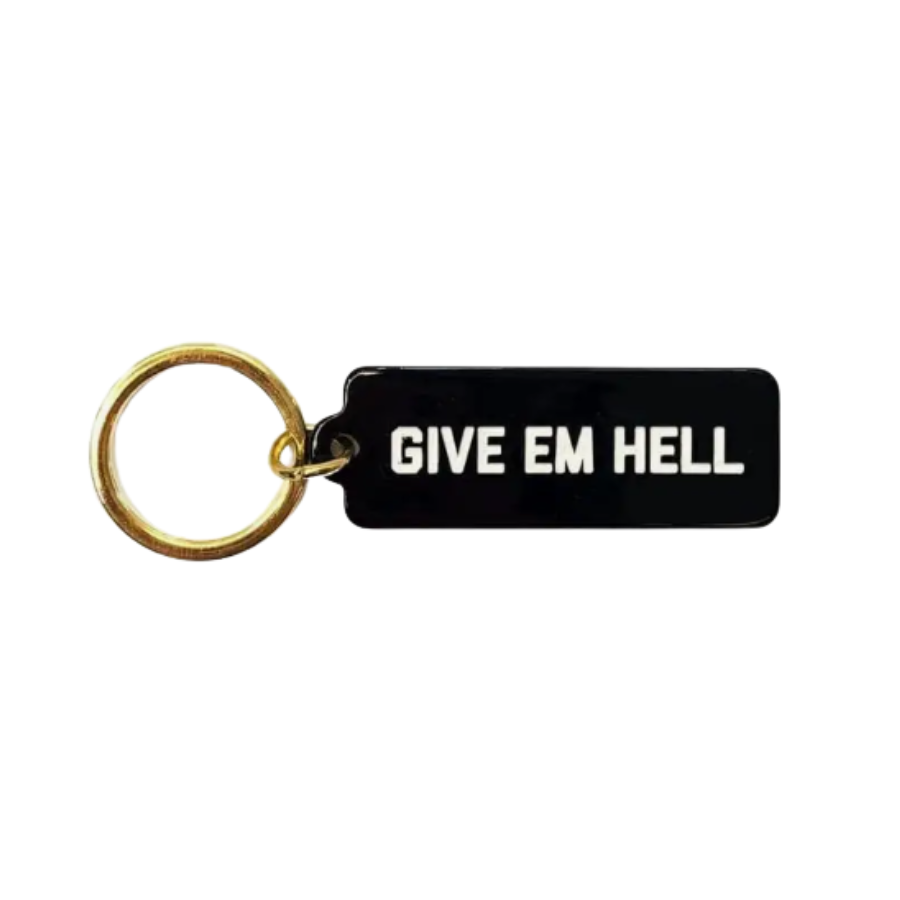 Give Em Hell Keytag