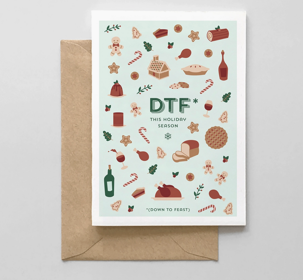 DTF* This Holiday Season (Down to Feast) Card