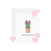 Load image into Gallery viewer, Best Mum w/ Seed Paper Card
